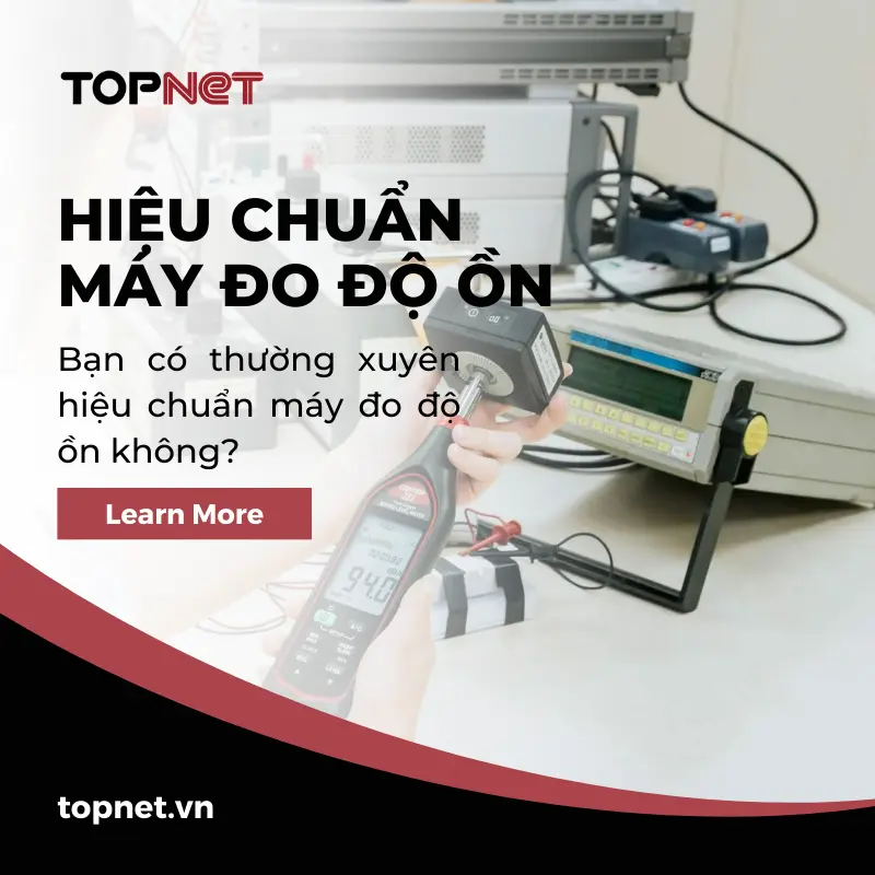 bao lâu cần hiệu chuẩn máy đo độ ồn
